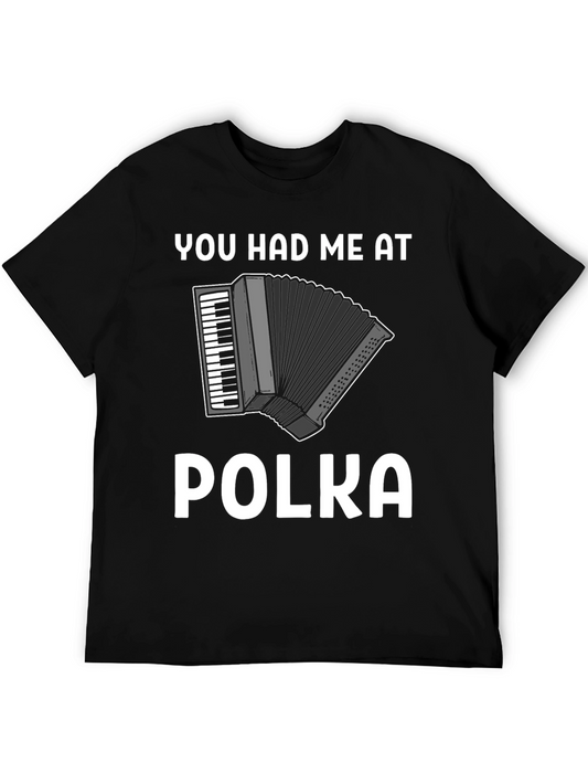 You Had Me At Polka Accordion T-Shirt