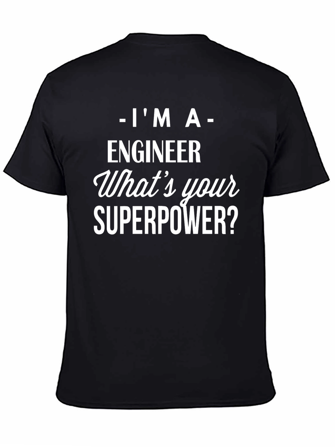 Engineer Superpower Black T-Shirt