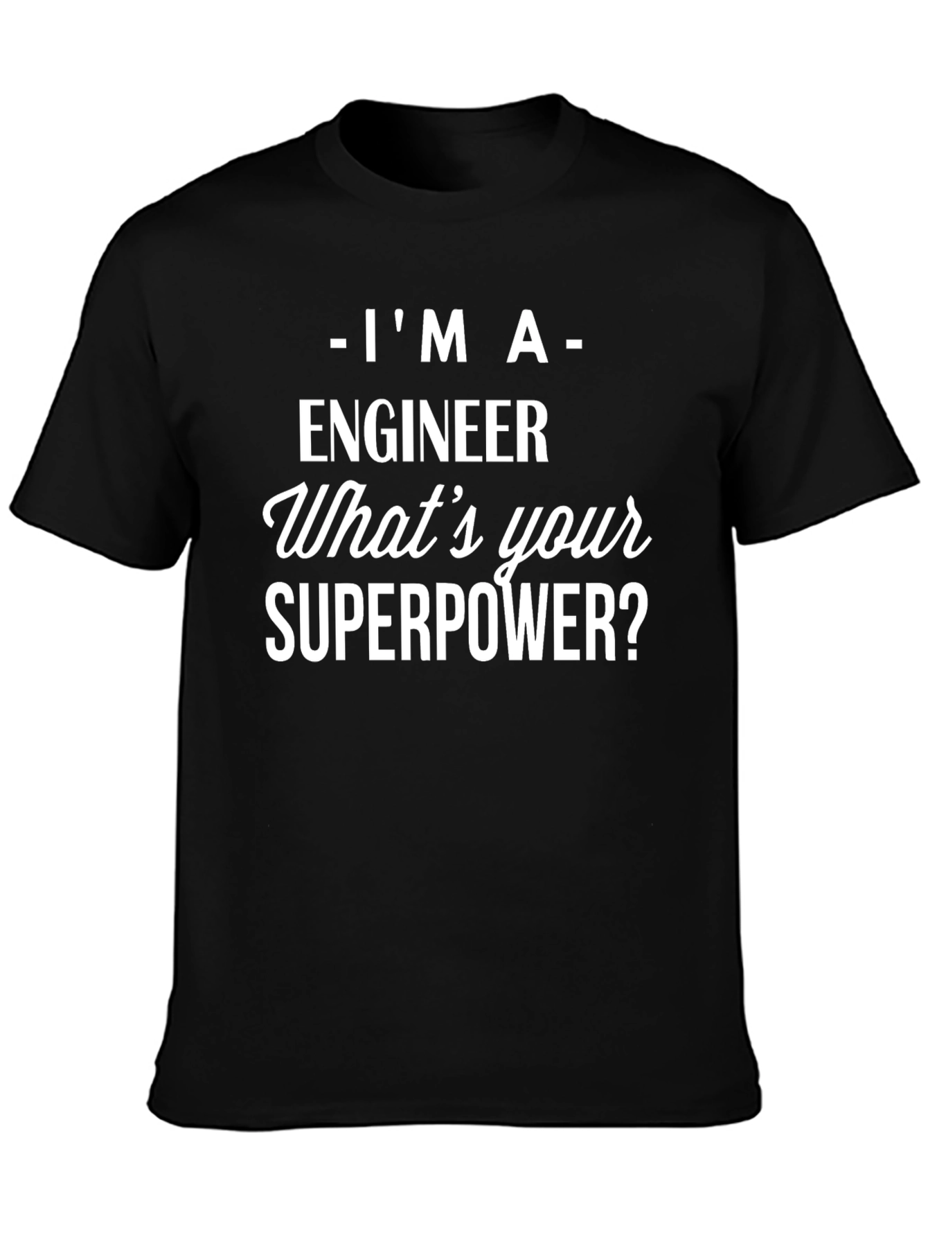 Engineer Superpower Black T-Shirt