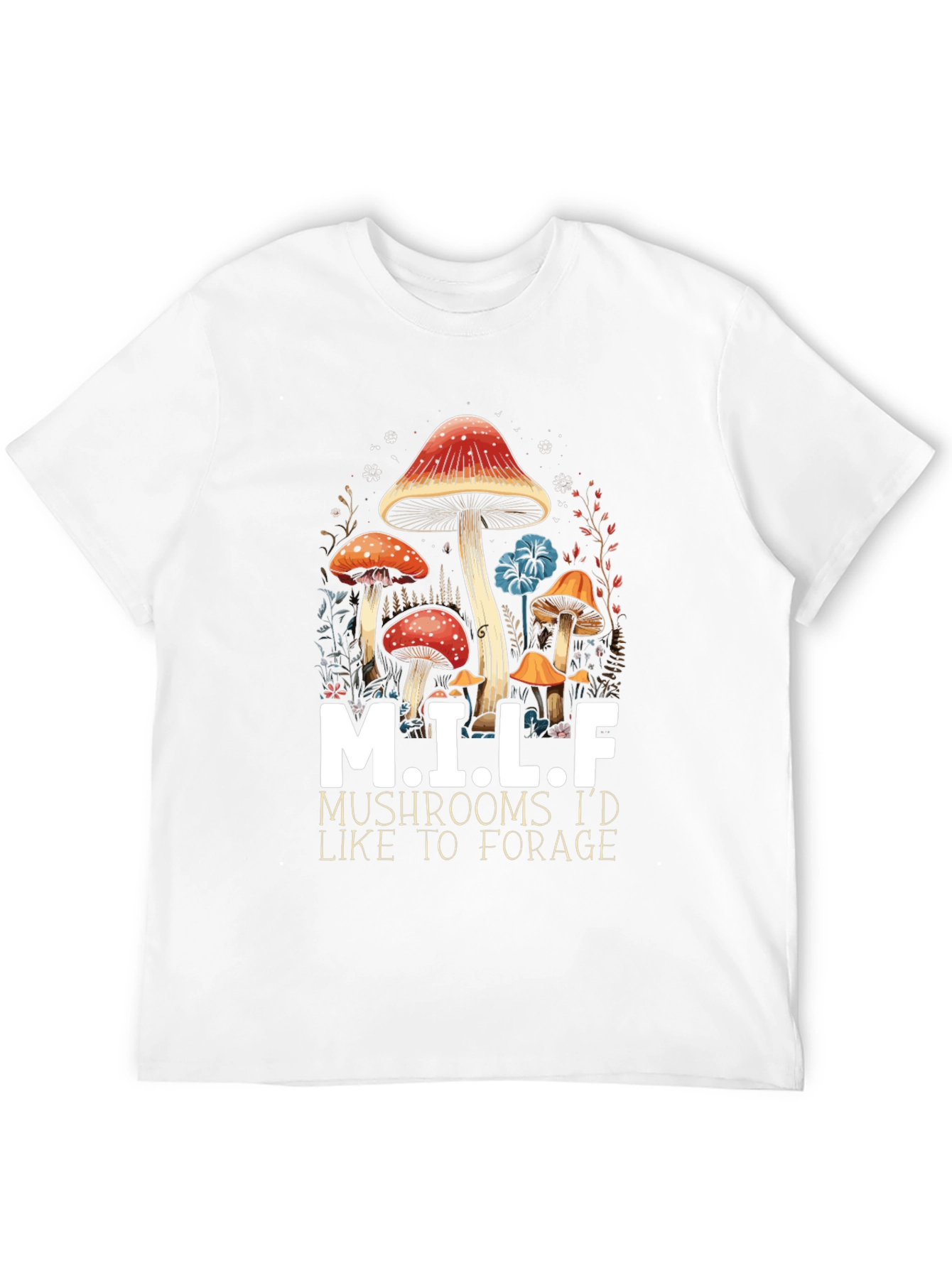 M.I.L.F. Mushrooms T-Shirt