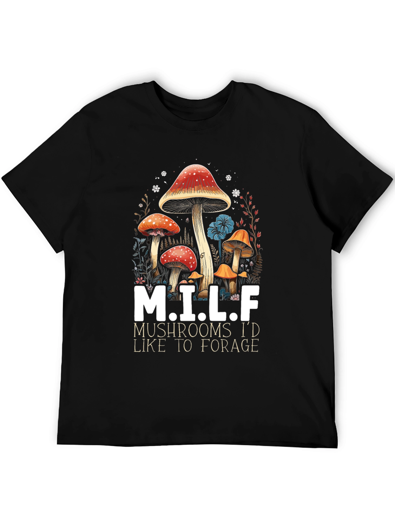 M.I.L.F. Mushrooms T-Shirt