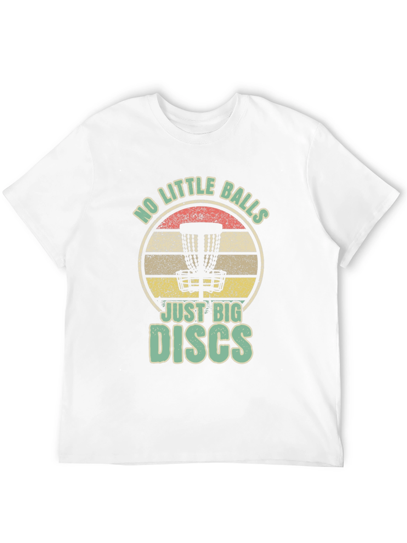 No Little Balls Just Big Discs T-Shirt