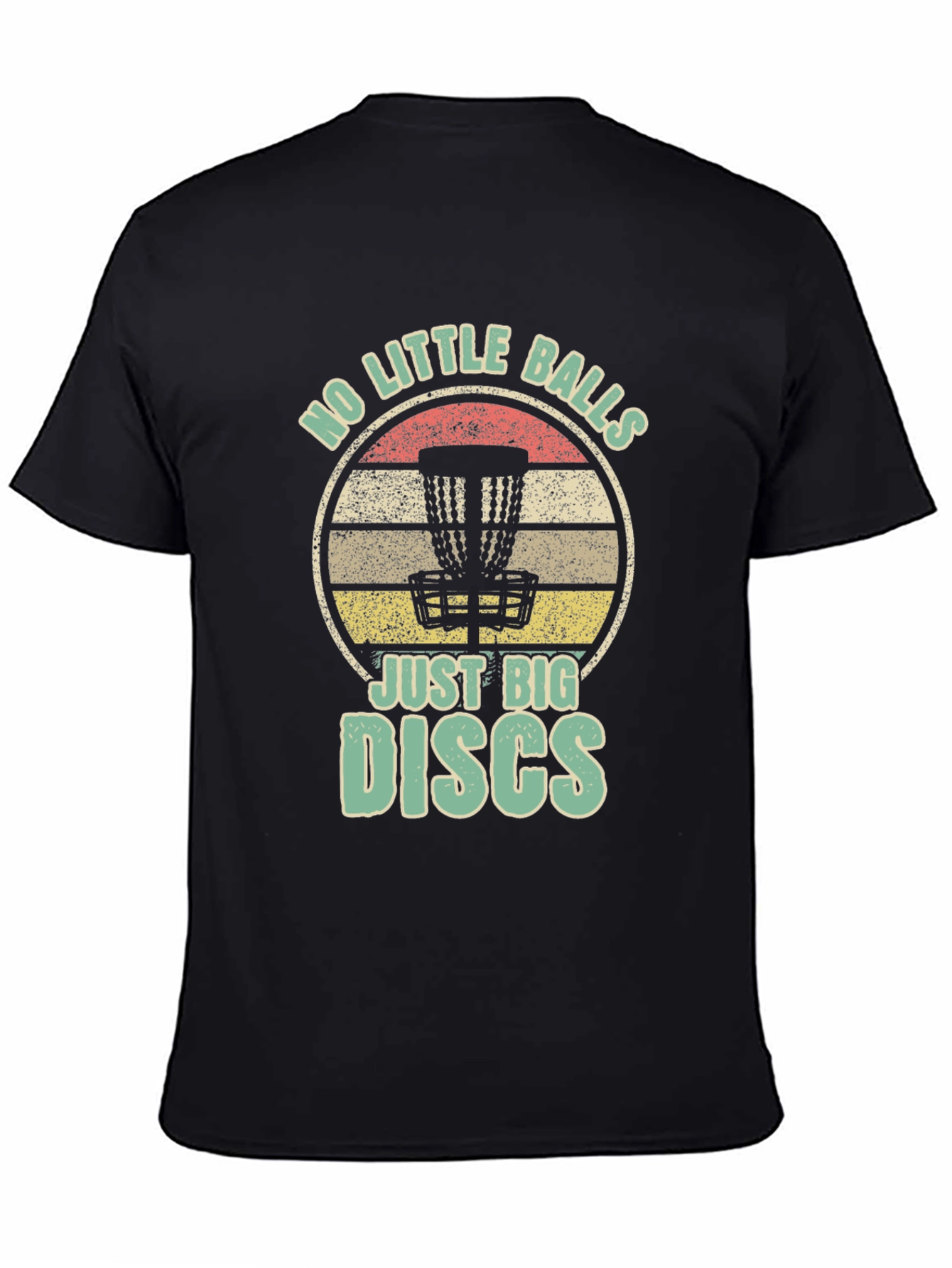 No Little Balls Just Big Discs T-Shirt
