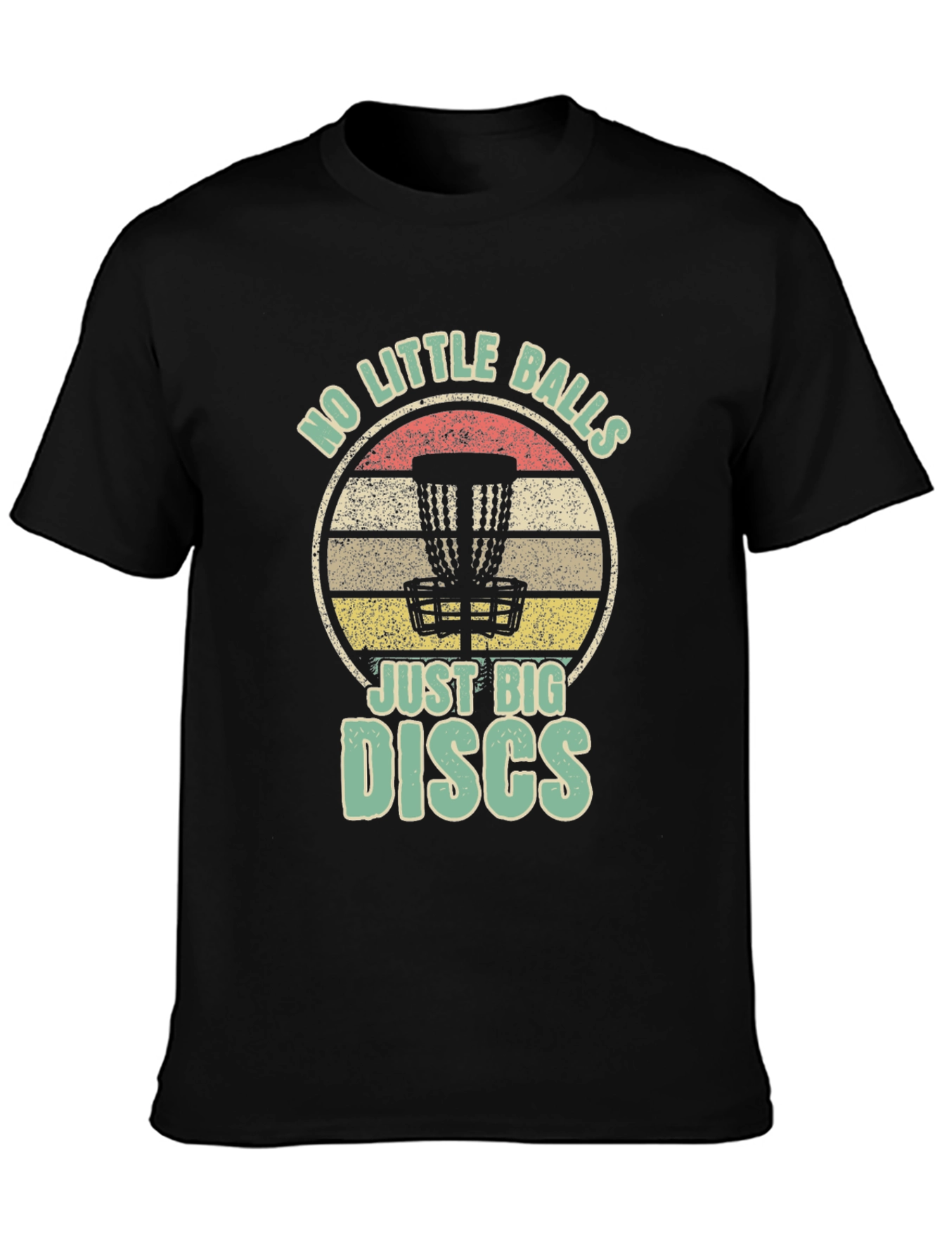 No Little Balls Just Big Discs T-Shirt