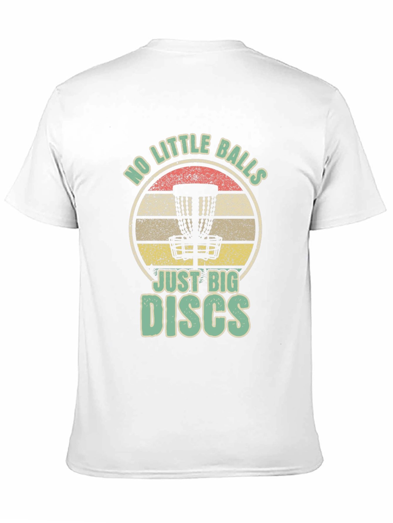 No Little Balls Just Big Discs T-Shirt