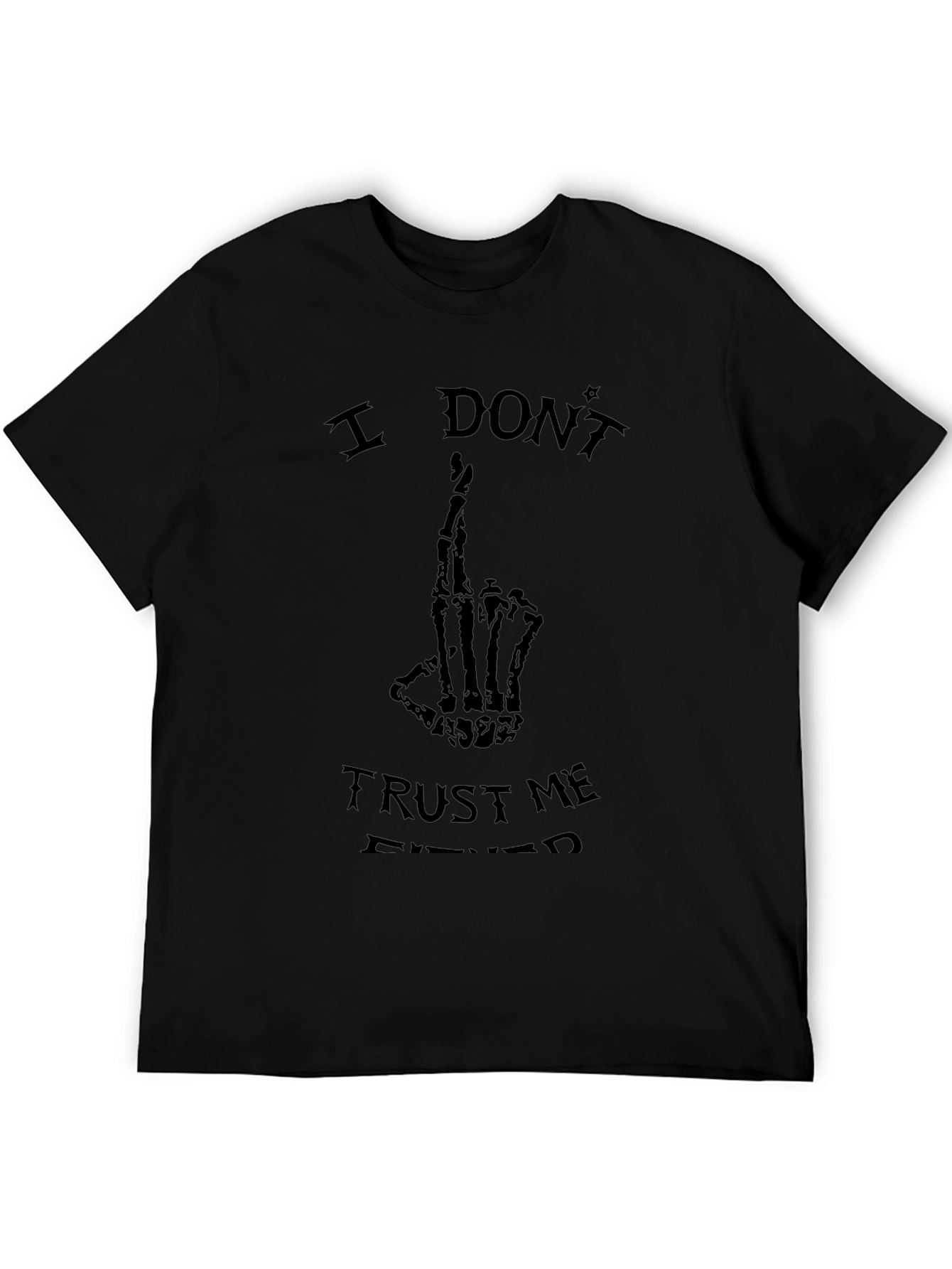 I Dont Trust Me Either Graphic Tee