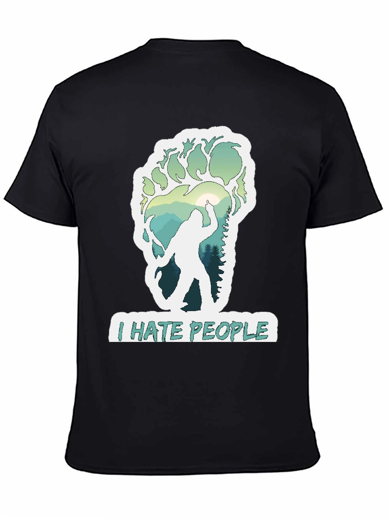 I Hate People Bigfoot T-Shirt