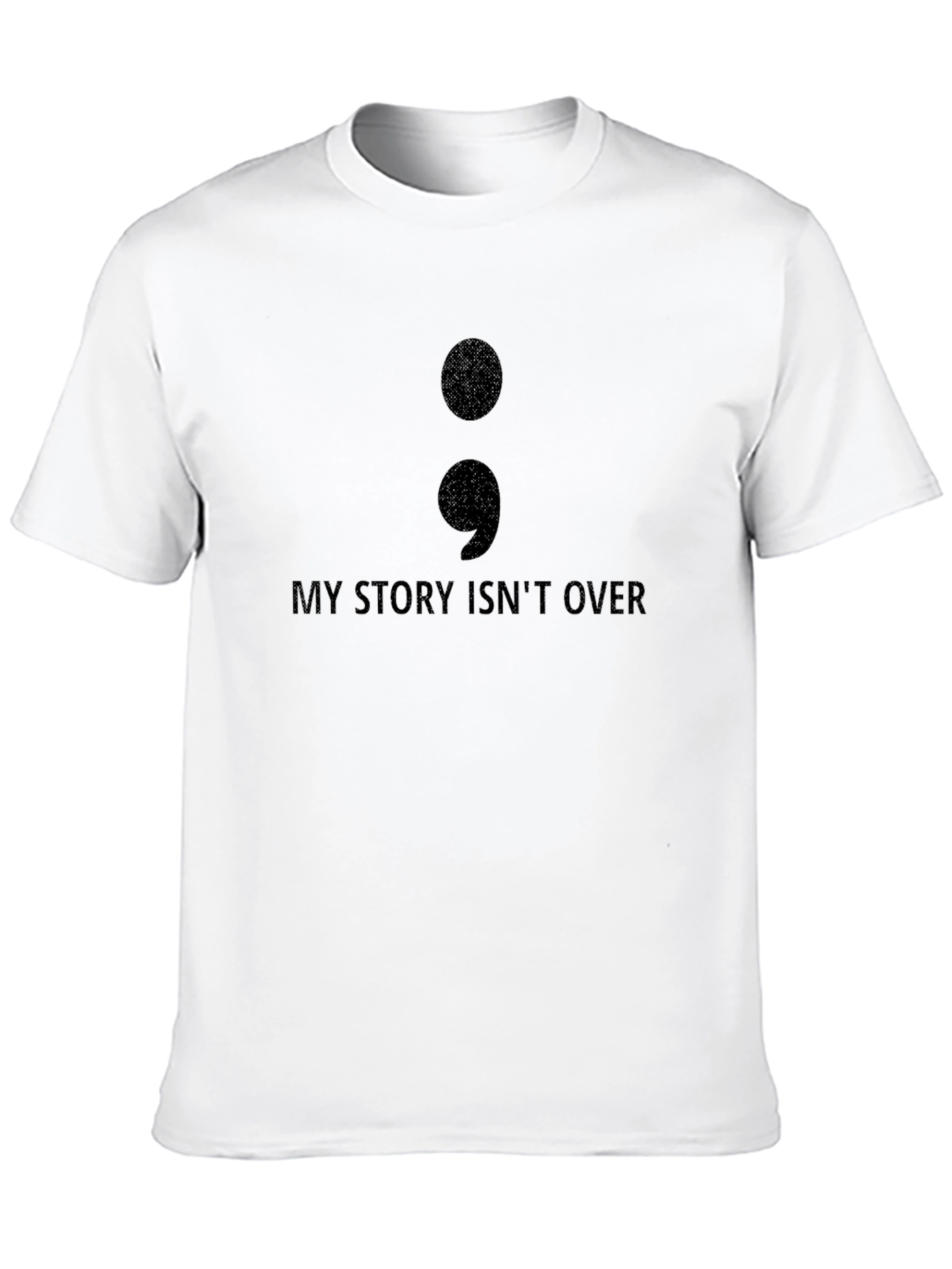 My Story Isnt Over Semicolon T-Shirt