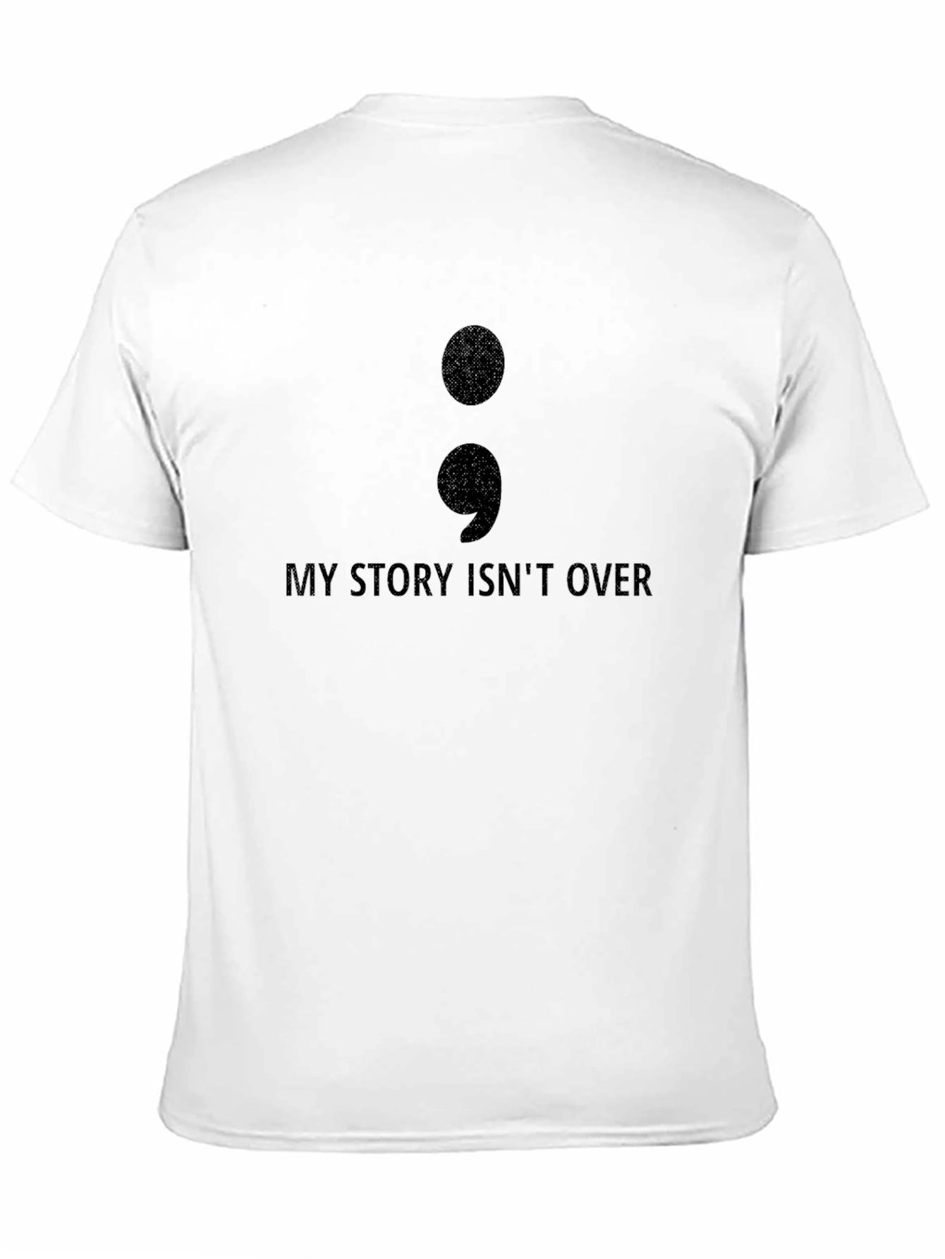 My Story Isnt Over Semicolon T-Shirt