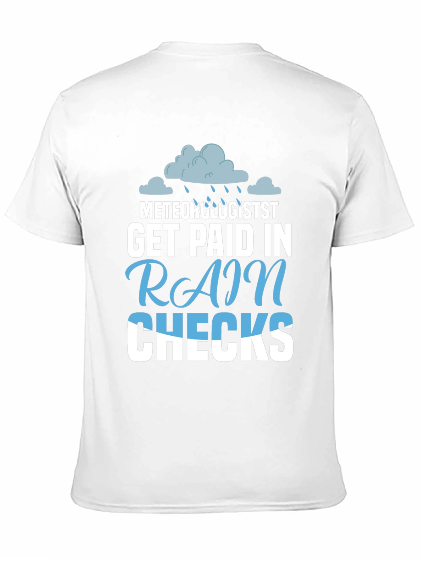 Meteorologist Rain Checks T-Shirt - Funny Weather Tee