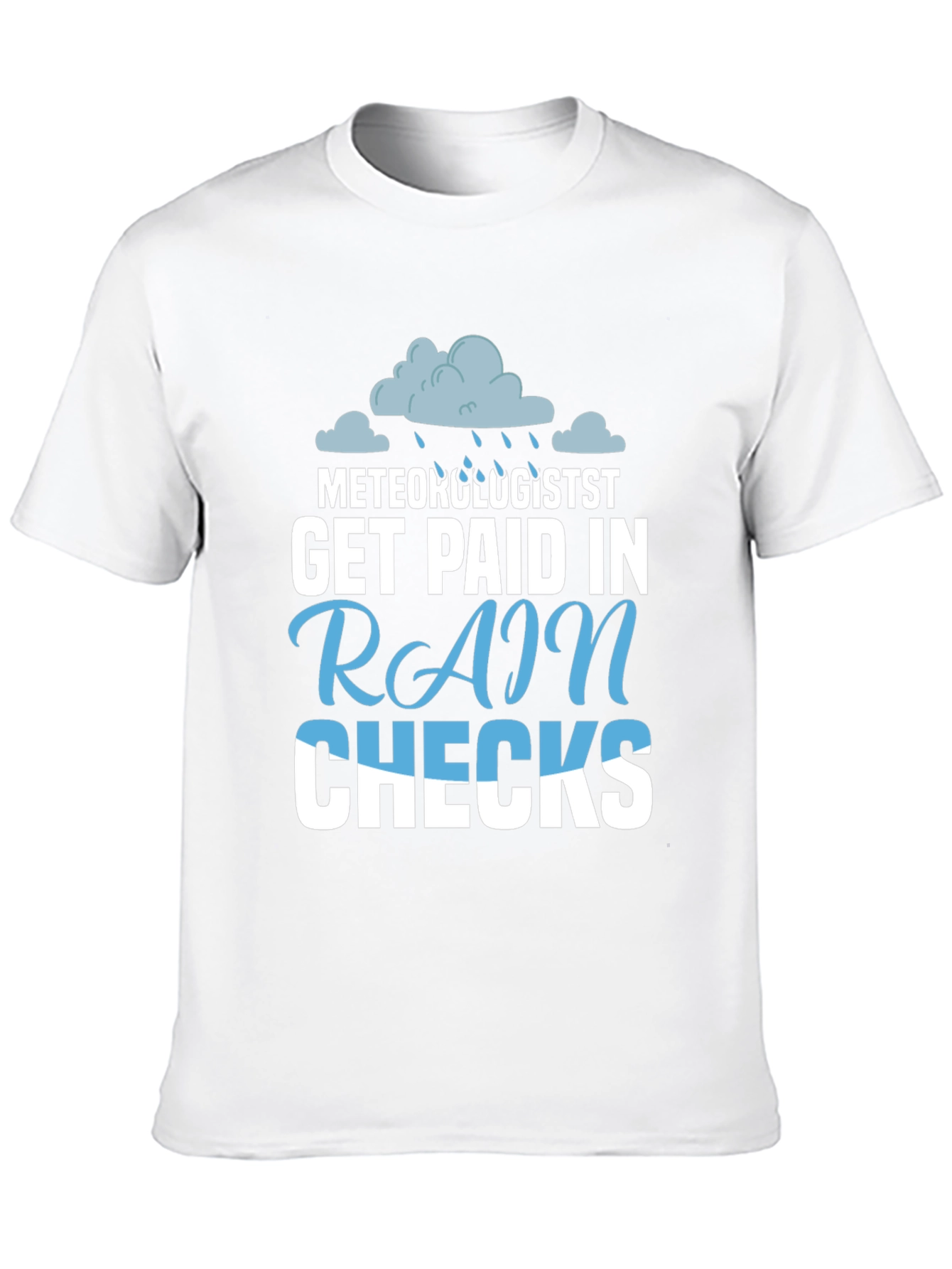 Meteorologist Rain Checks T-Shirt - Funny Weather Tee