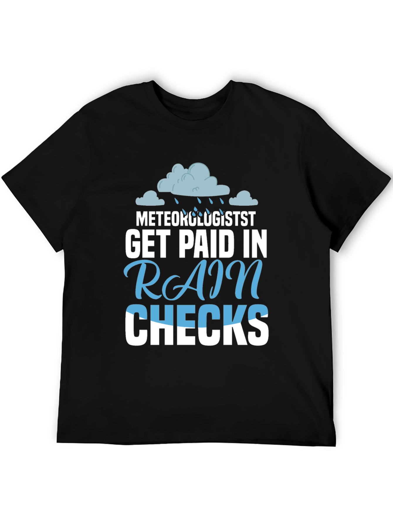 Meteorologist Rain Checks T-Shirt - Funny Weather Tee