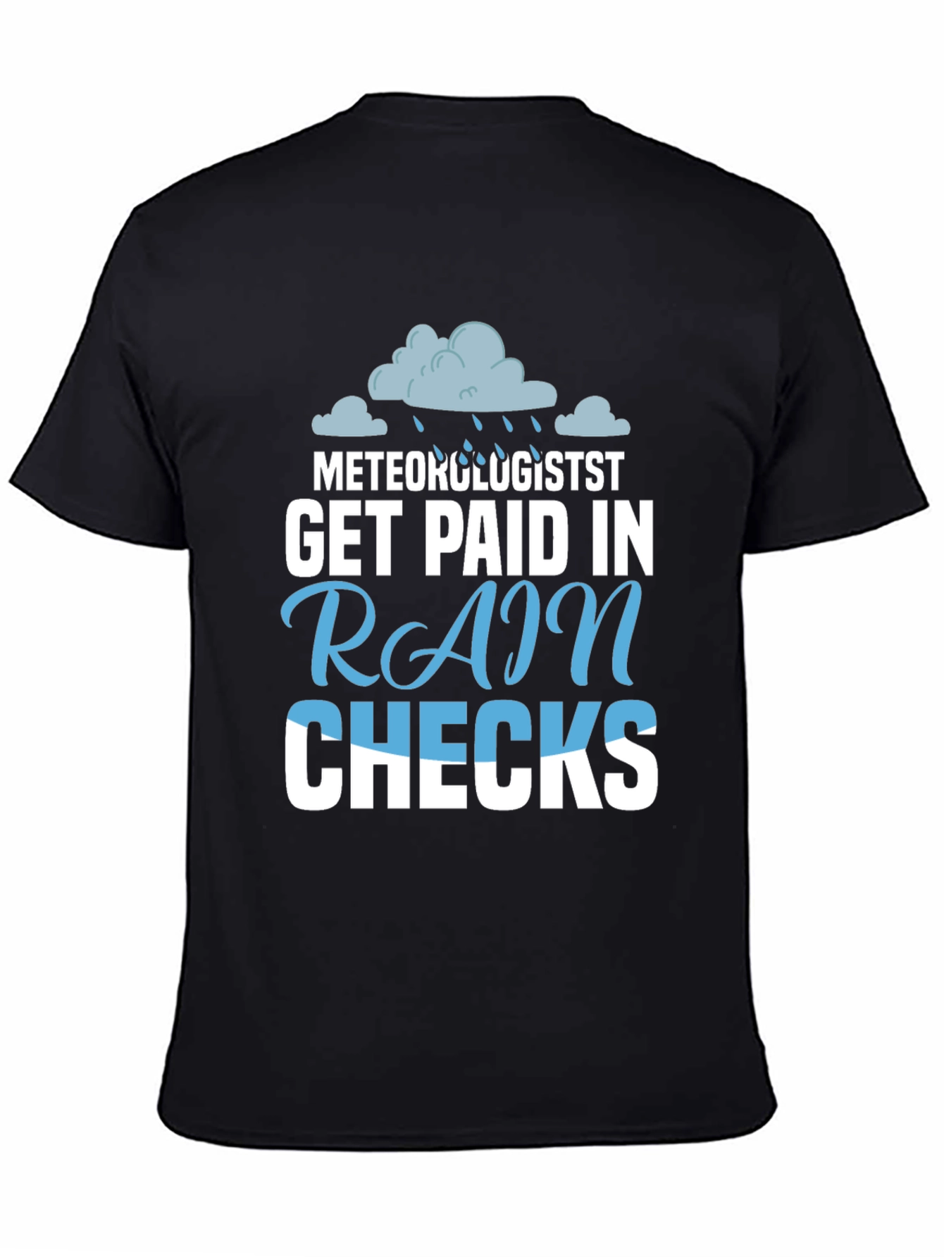 Meteorologist Rain Checks T-Shirt - Funny Weather Tee