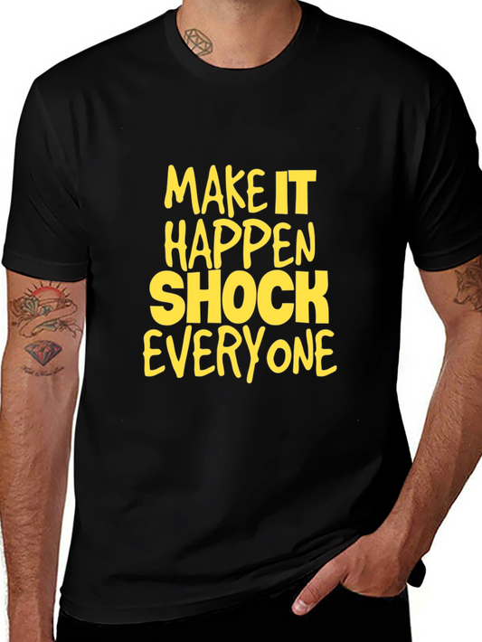 Make it Happen Graphic T-Shirt