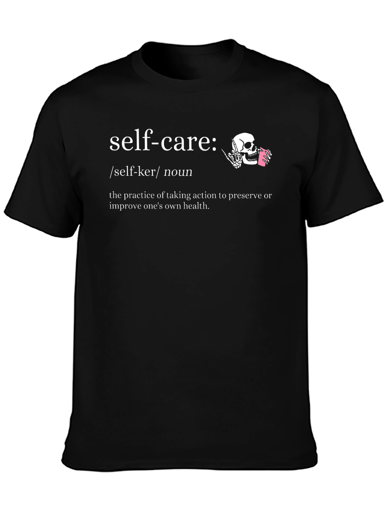 Self-Care Definition Graphic T-Shirt