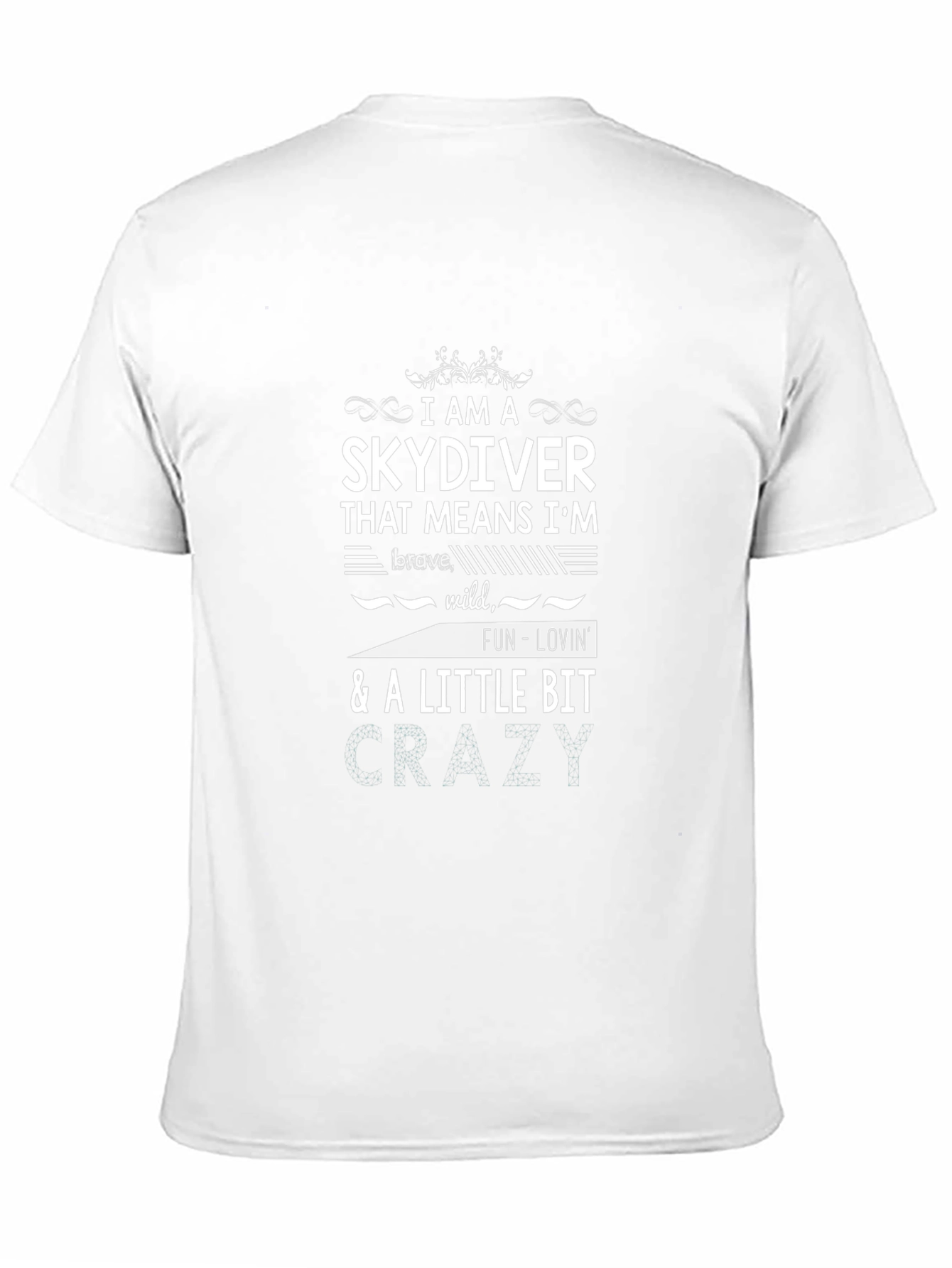 Skydiving T-Shirt: Brave Wild & Fun-Lovin Tee