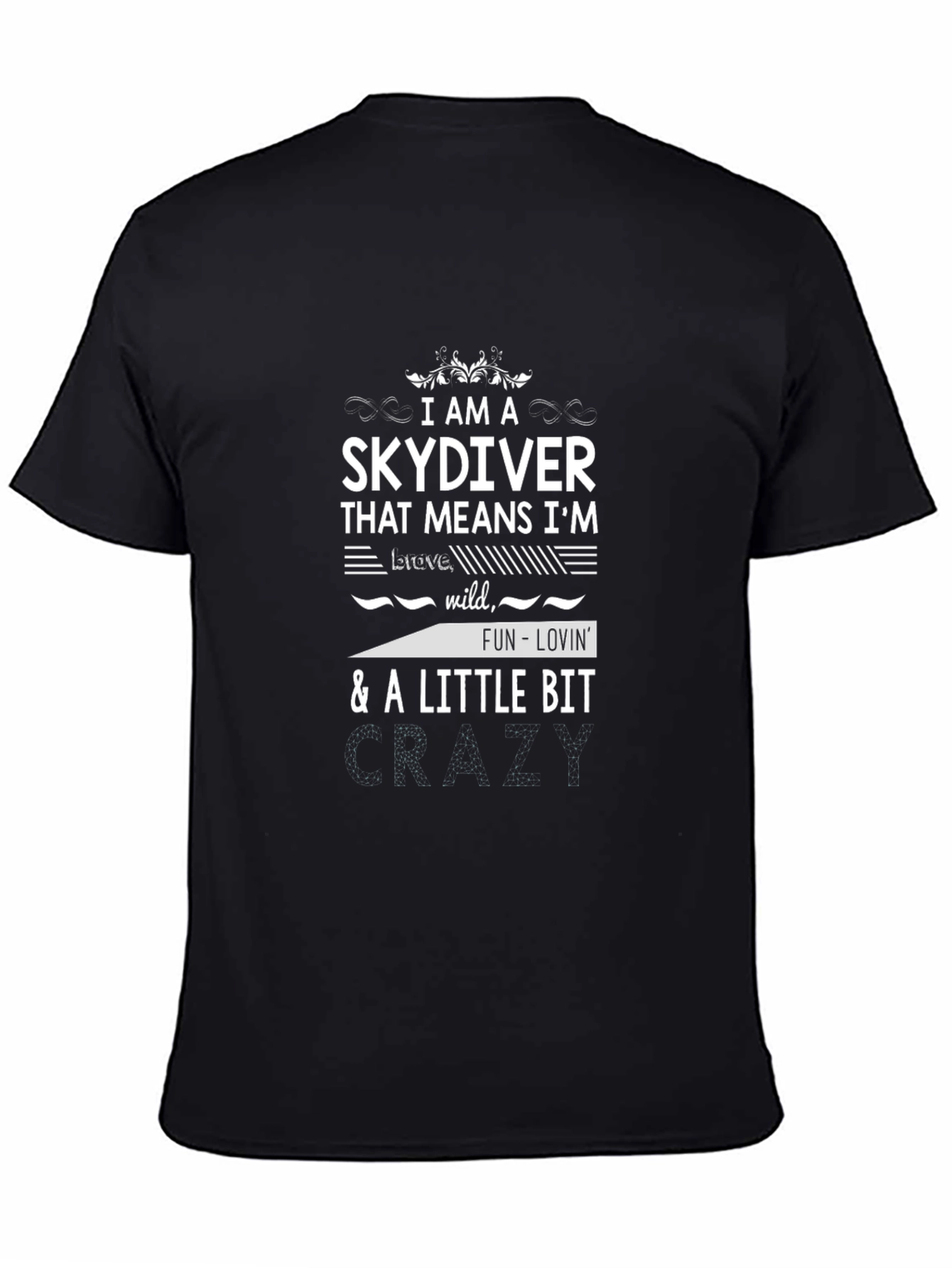 Skydiving T-Shirt: Brave Wild & Fun-Lovin Tee