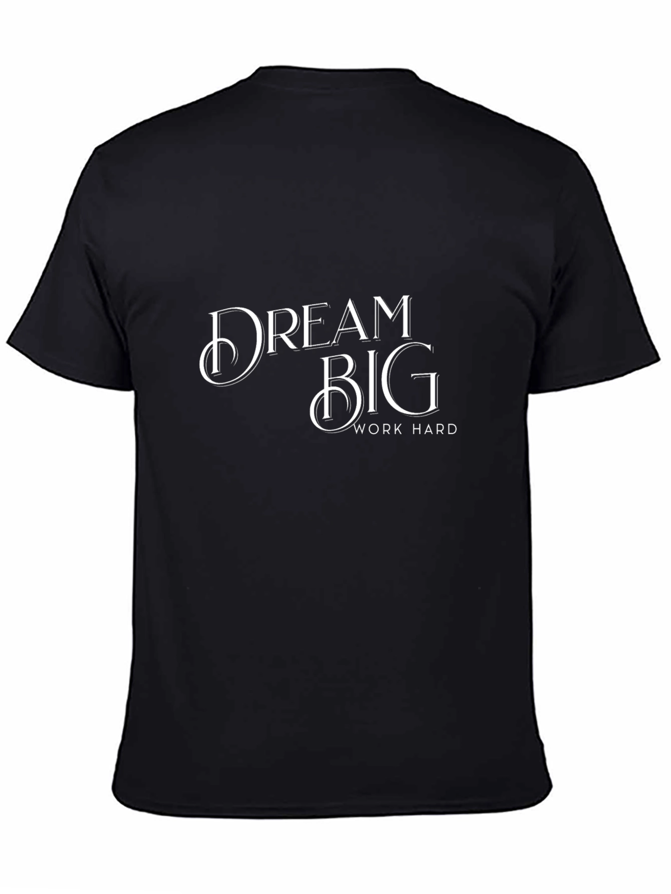 Dream Big Work Hard Black Graphic Tee
