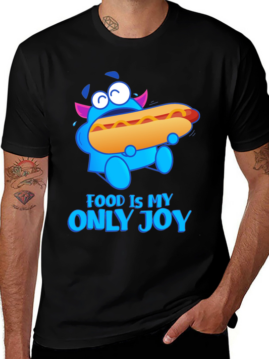 Food Is My Only Joy T-Shirt