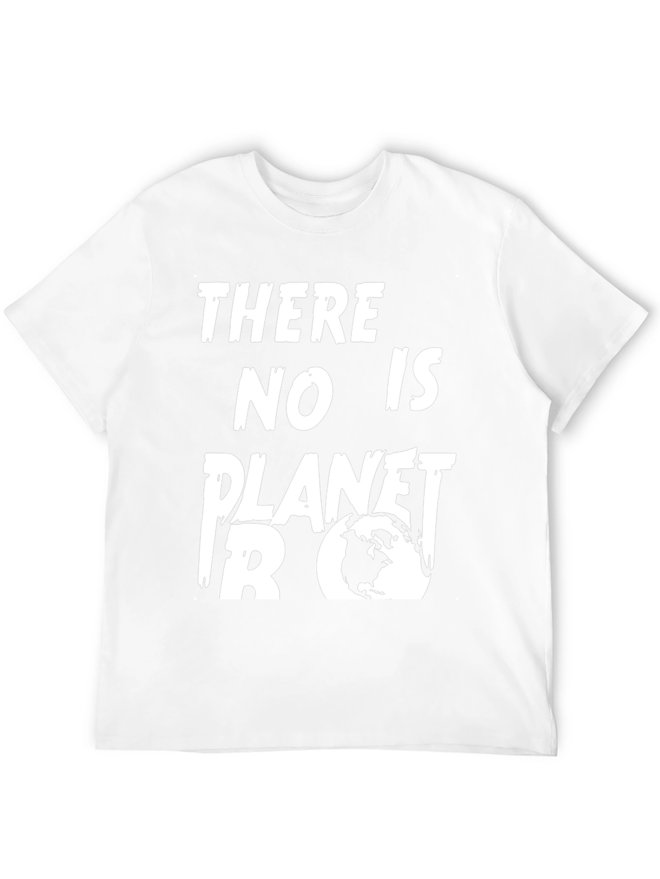 There Is No Planet B T-Shirt