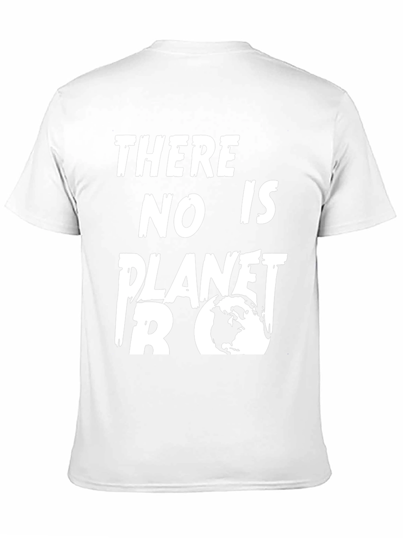 There Is No Planet B T-Shirt