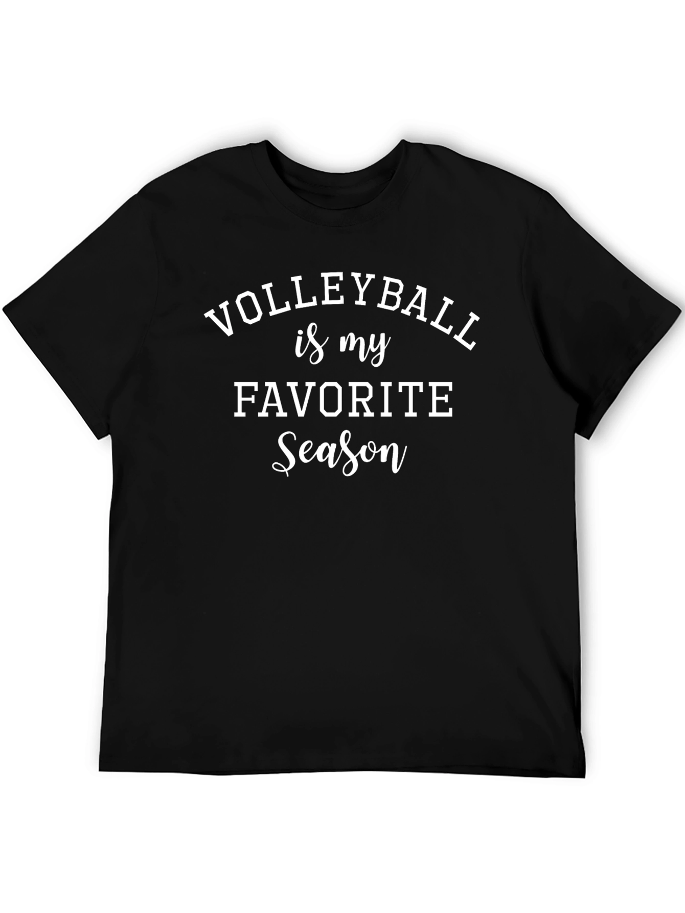 Volleyball is my Favorite Season T-Shirt