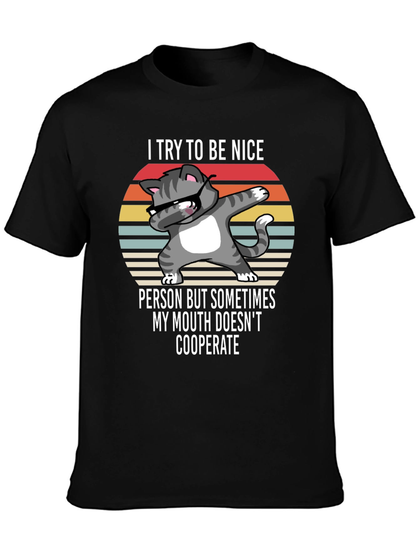 Funny Cat T-Shirt - I Try To Be Nice