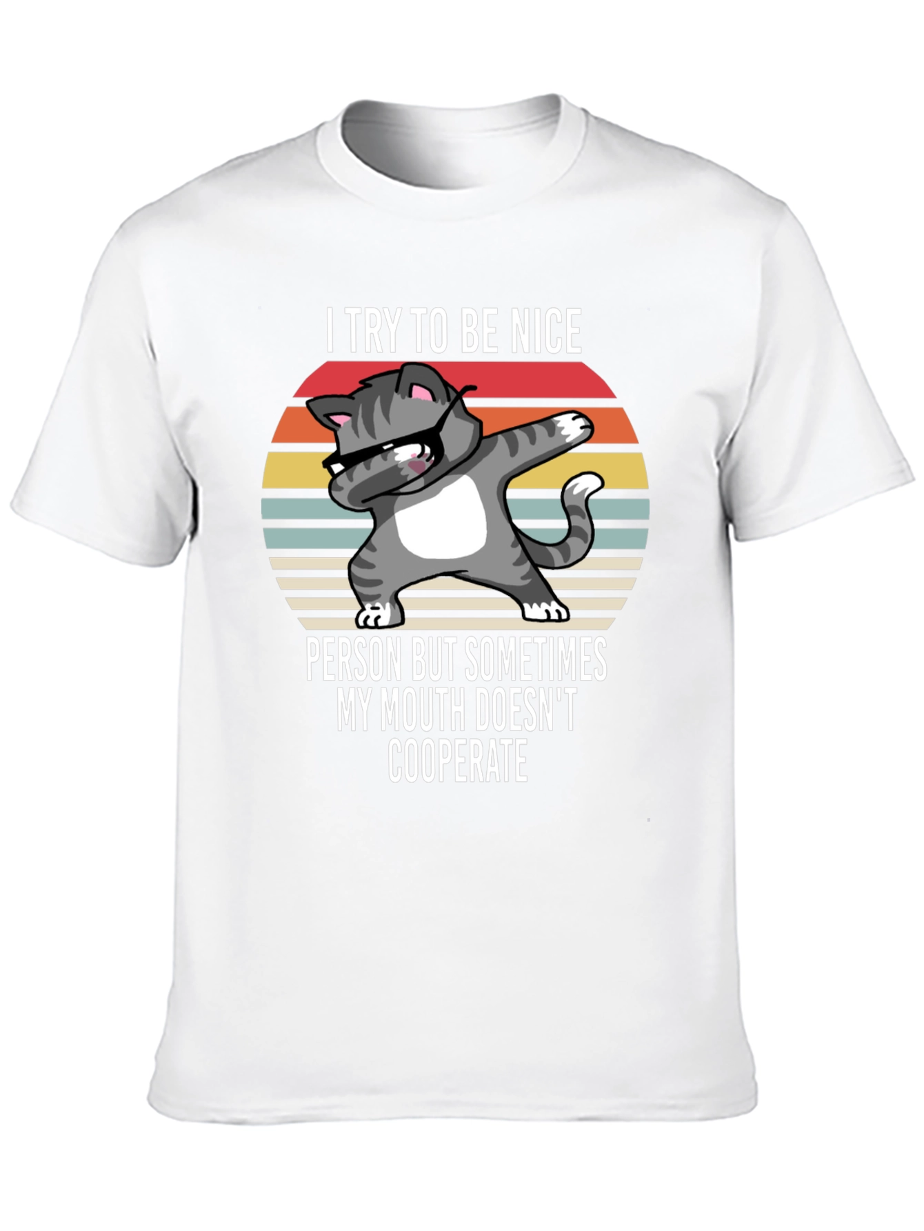Funny Cat T-Shirt - I Try To Be Nice