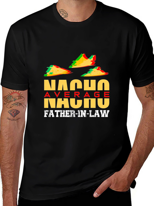 Nacho Average Father-In-Law T-Shirt
