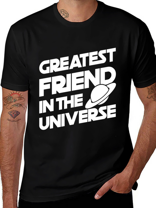 Greatest Friend in the Universe Black T-Shirt