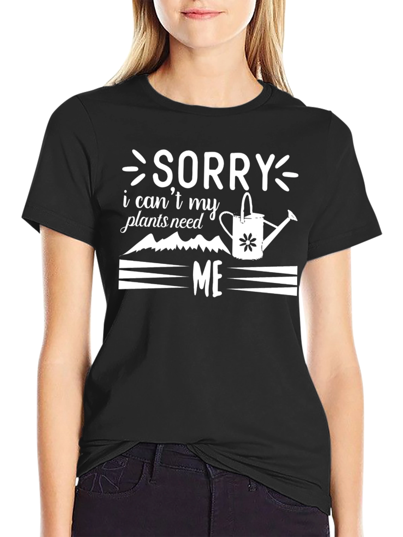 Sorry Plants Need Me Graphic Tee