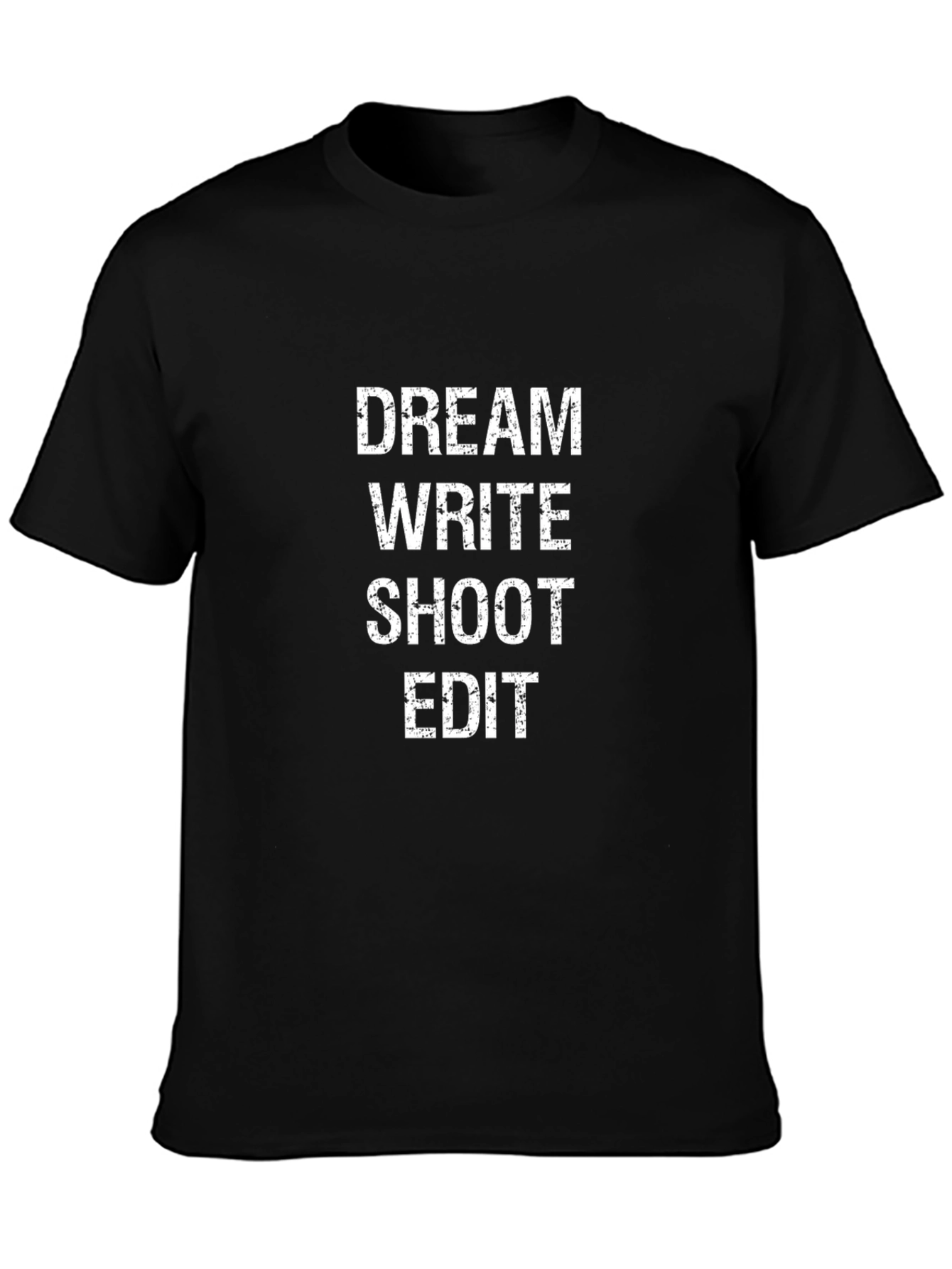 Dream Write Shoot Edit Graphic Tee
