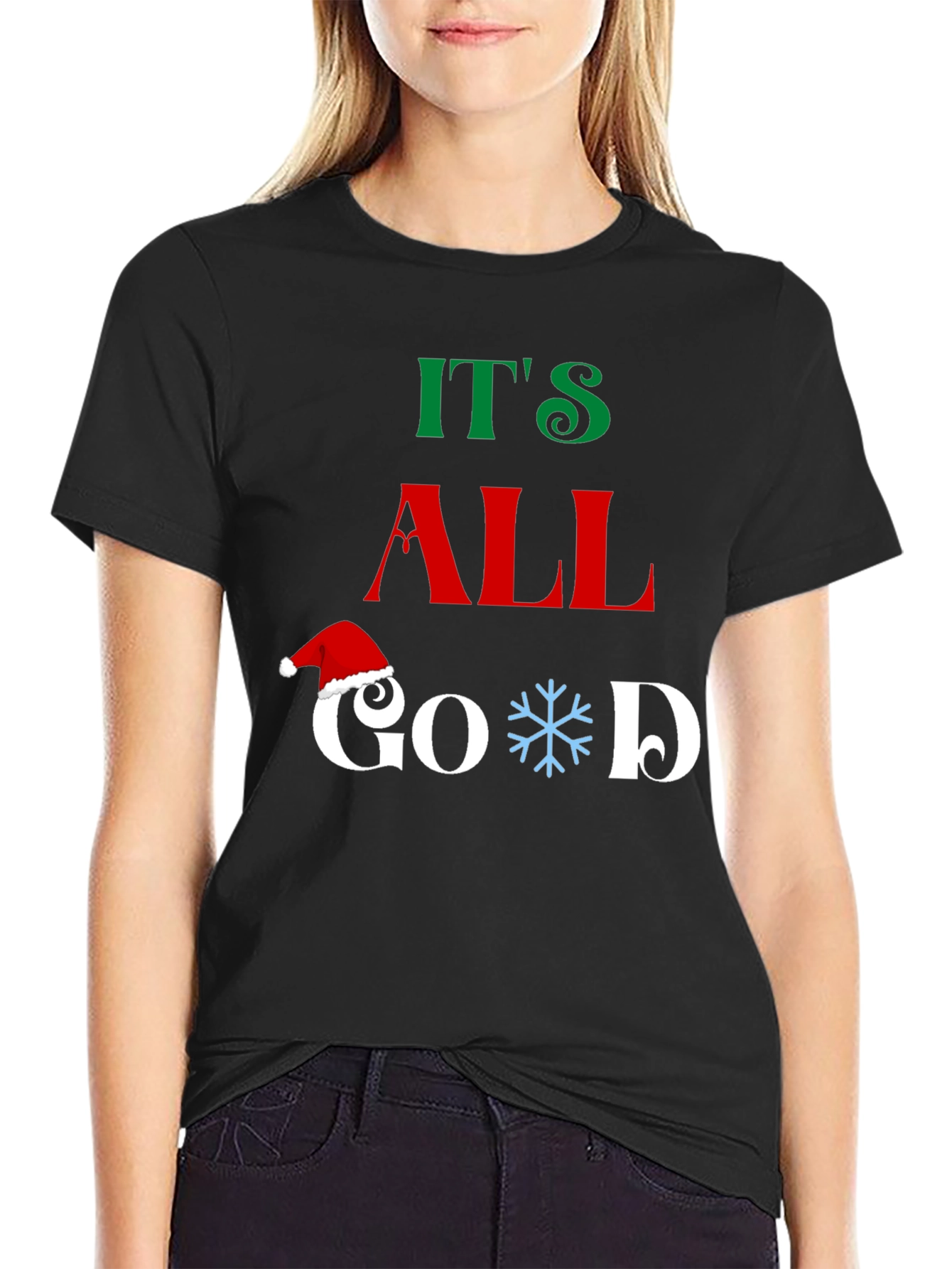 Its All Good Christmas Graphic T-Shirt