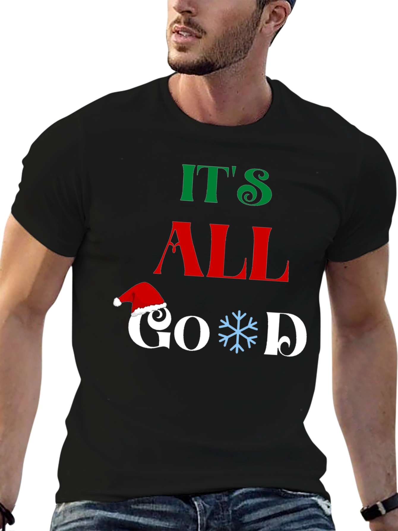Its All Good Christmas Graphic T-Shirt