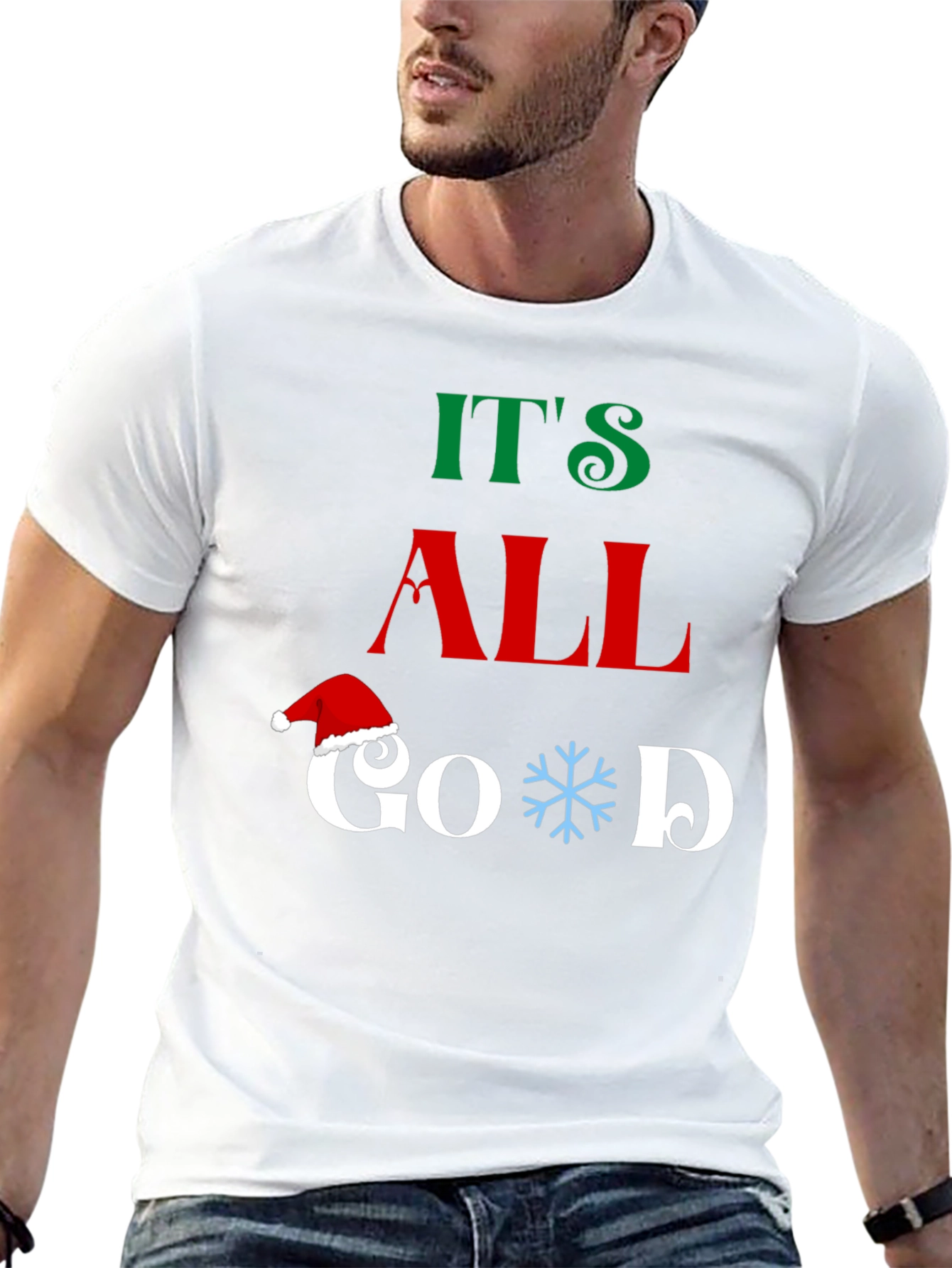 Its All Good Christmas Graphic T-Shirt