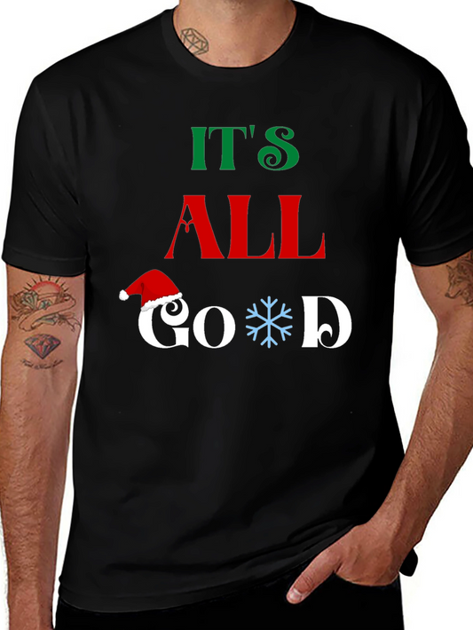 Its All Good Christmas Graphic T-Shirt