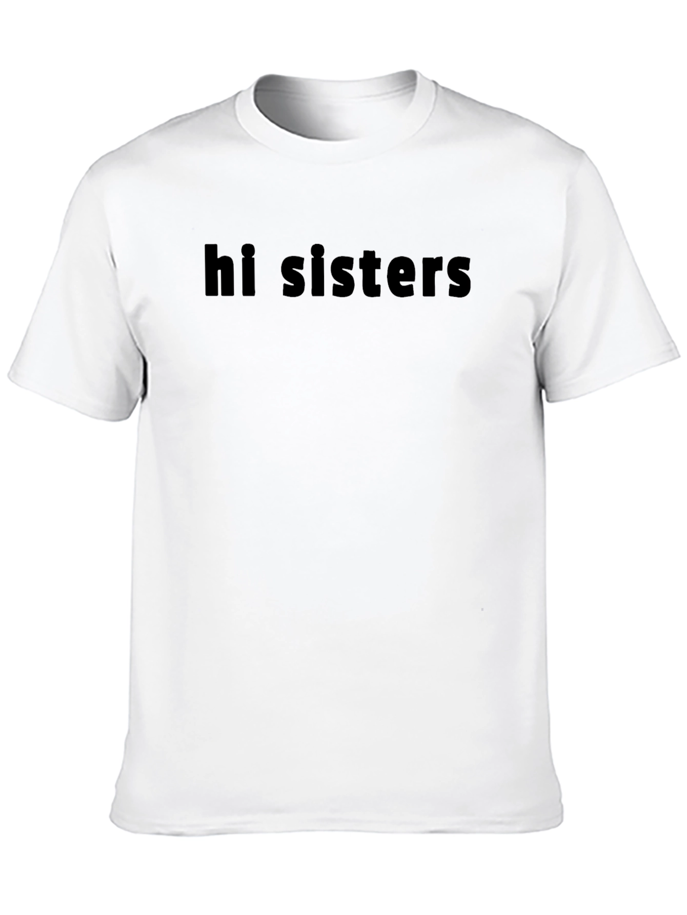 Hi Sisters Graphic T-Shirt - Black
