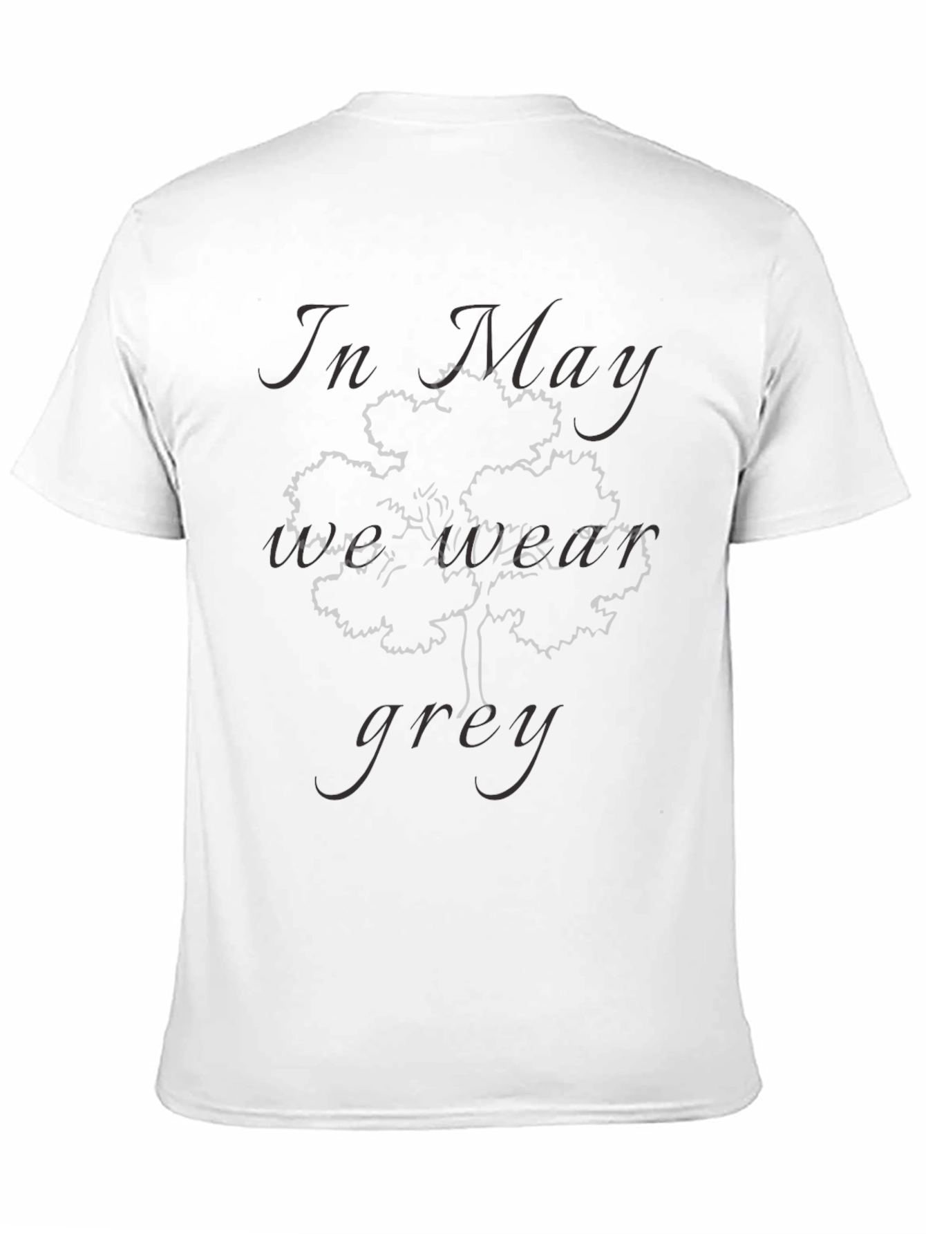 In May We Wear Grey Graphic Tee