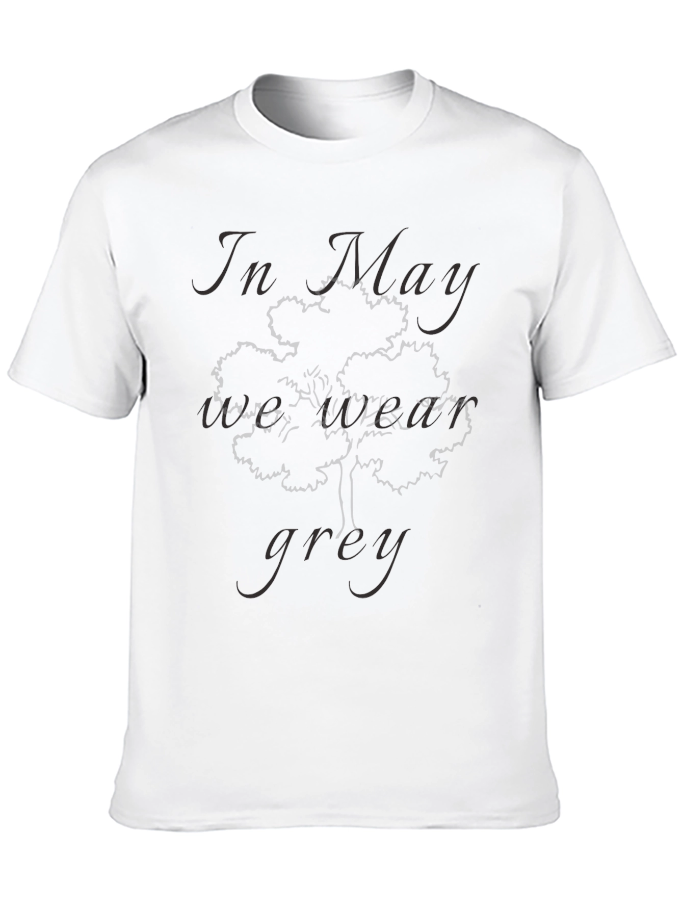In May We Wear Grey Graphic Tee