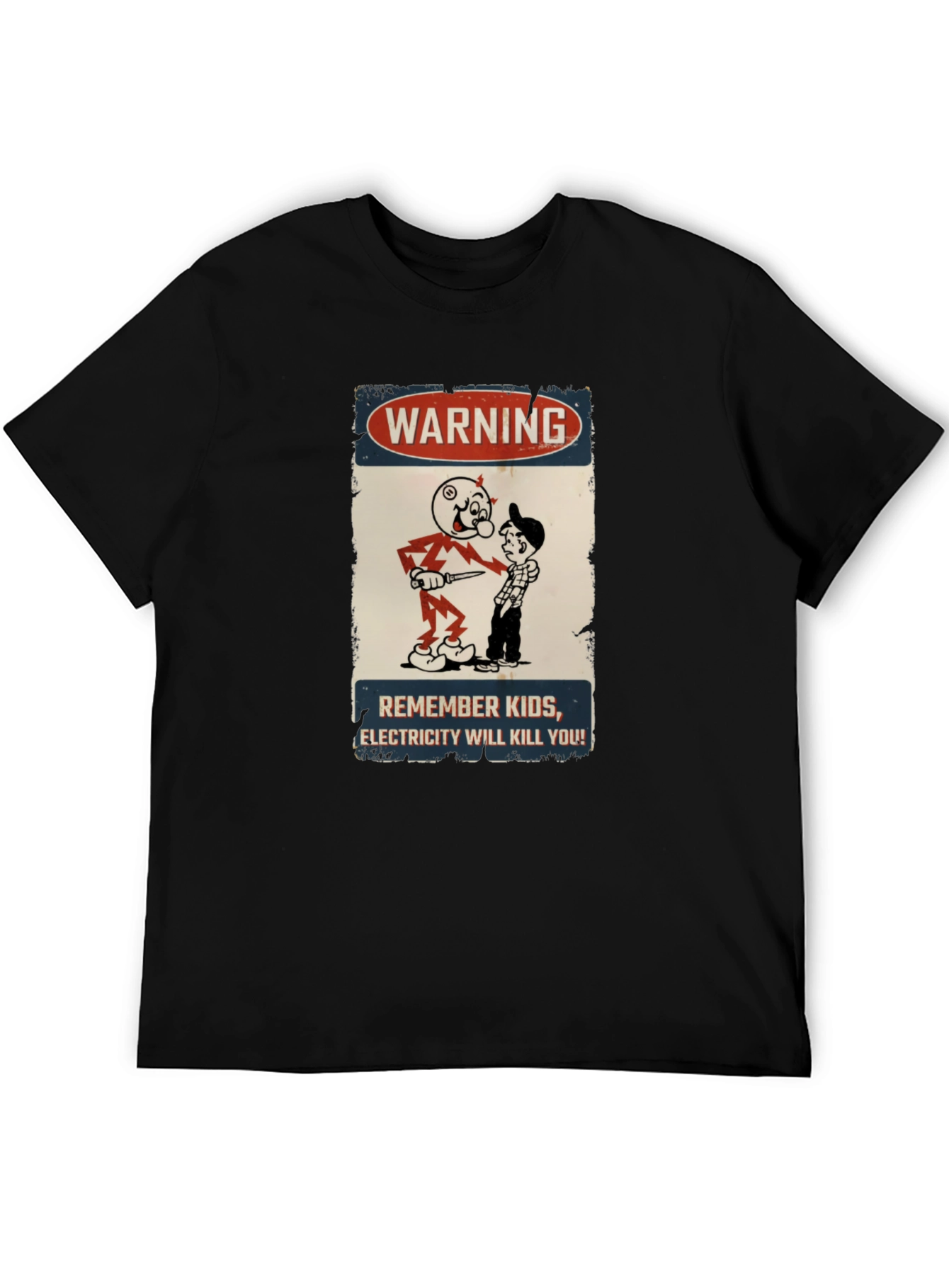 Warning Electricity Will Kill You T-Shirt