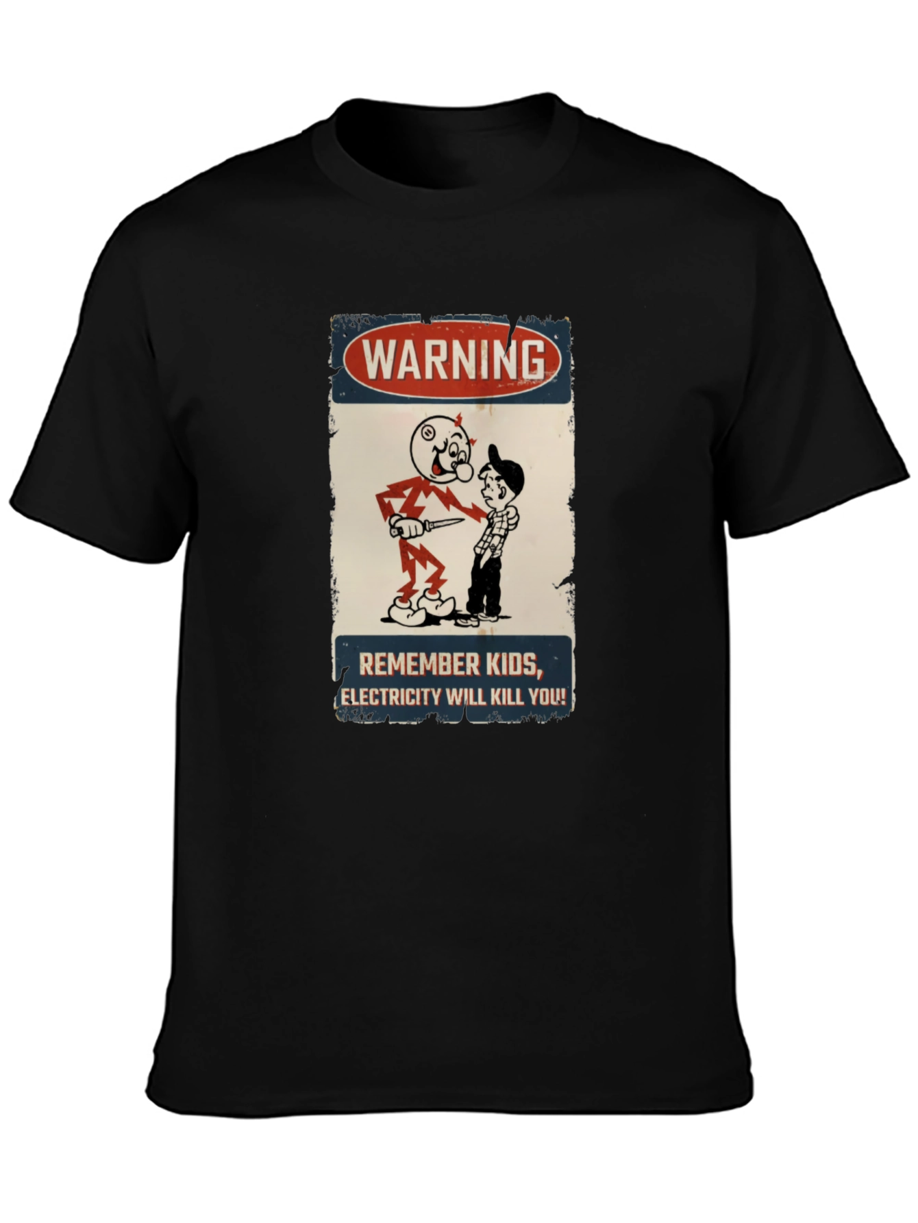 Warning Electricity Will Kill You T-Shirt