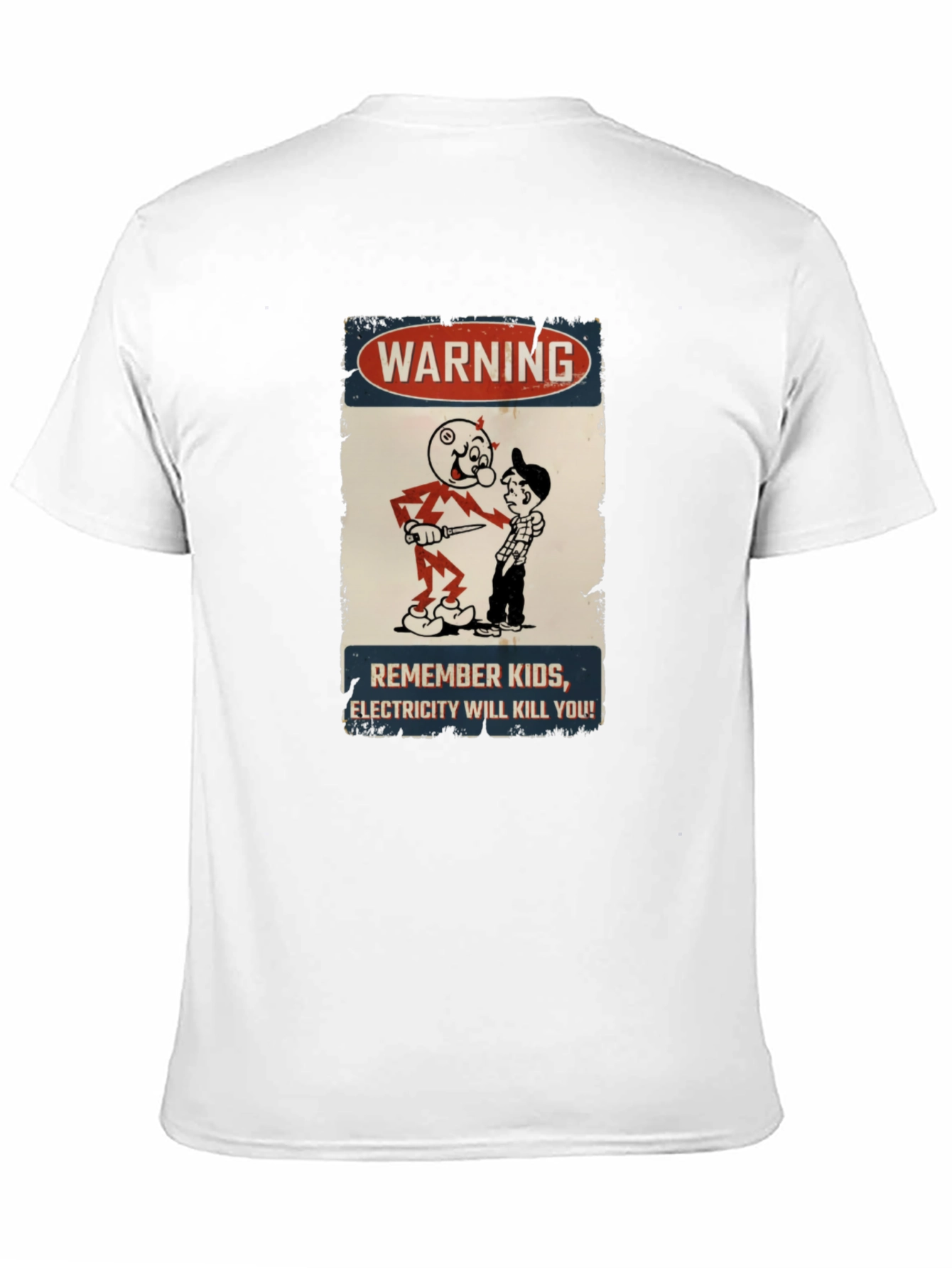Warning Electricity Will Kill You T-Shirt