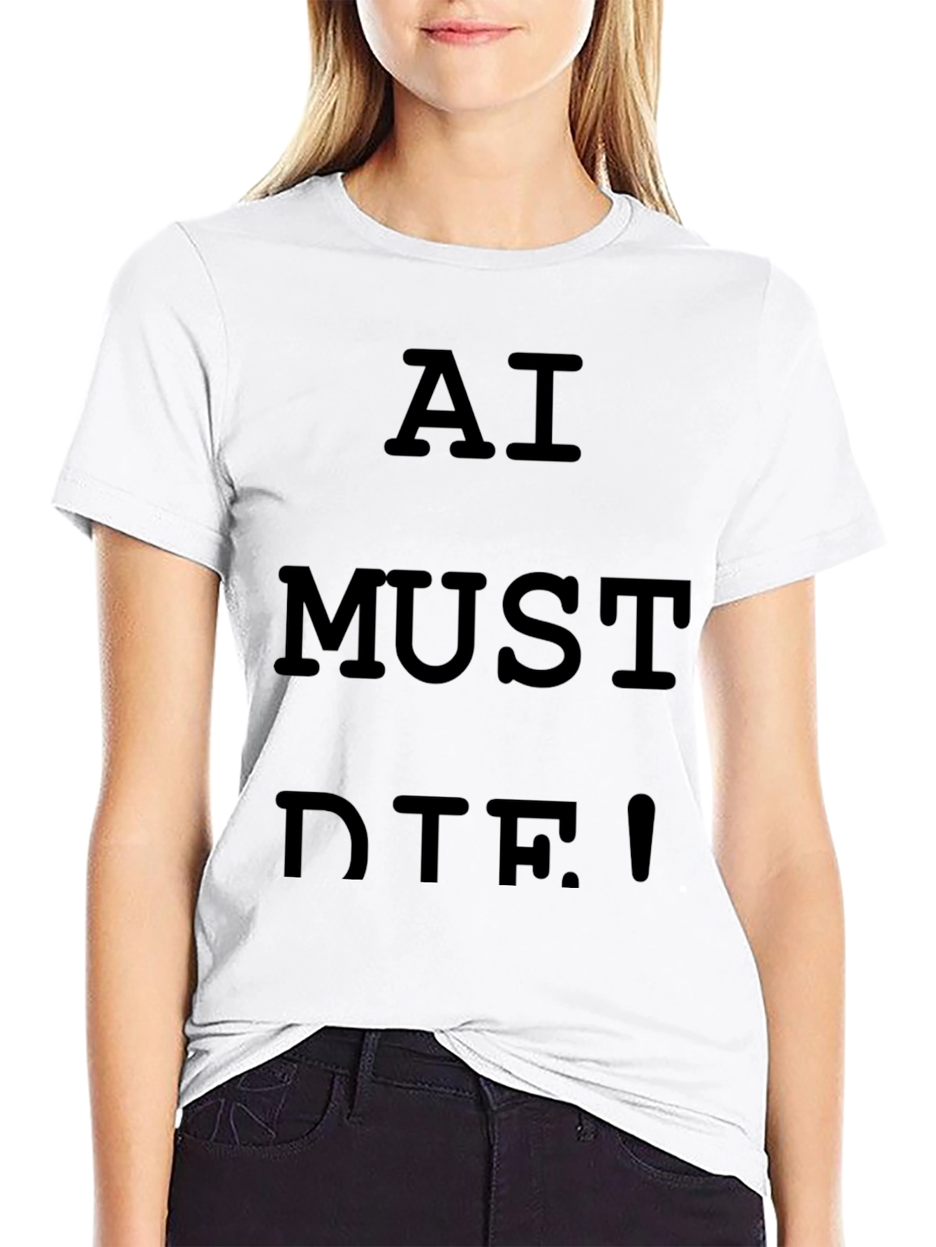 AI Must Die! Statement T-Shirt - Bold Slogan Tee