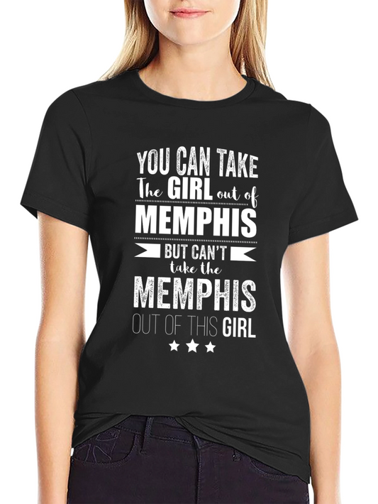 Memphis Girl Graphic T-Shirt - You Can Take the Girl Out of Memphis