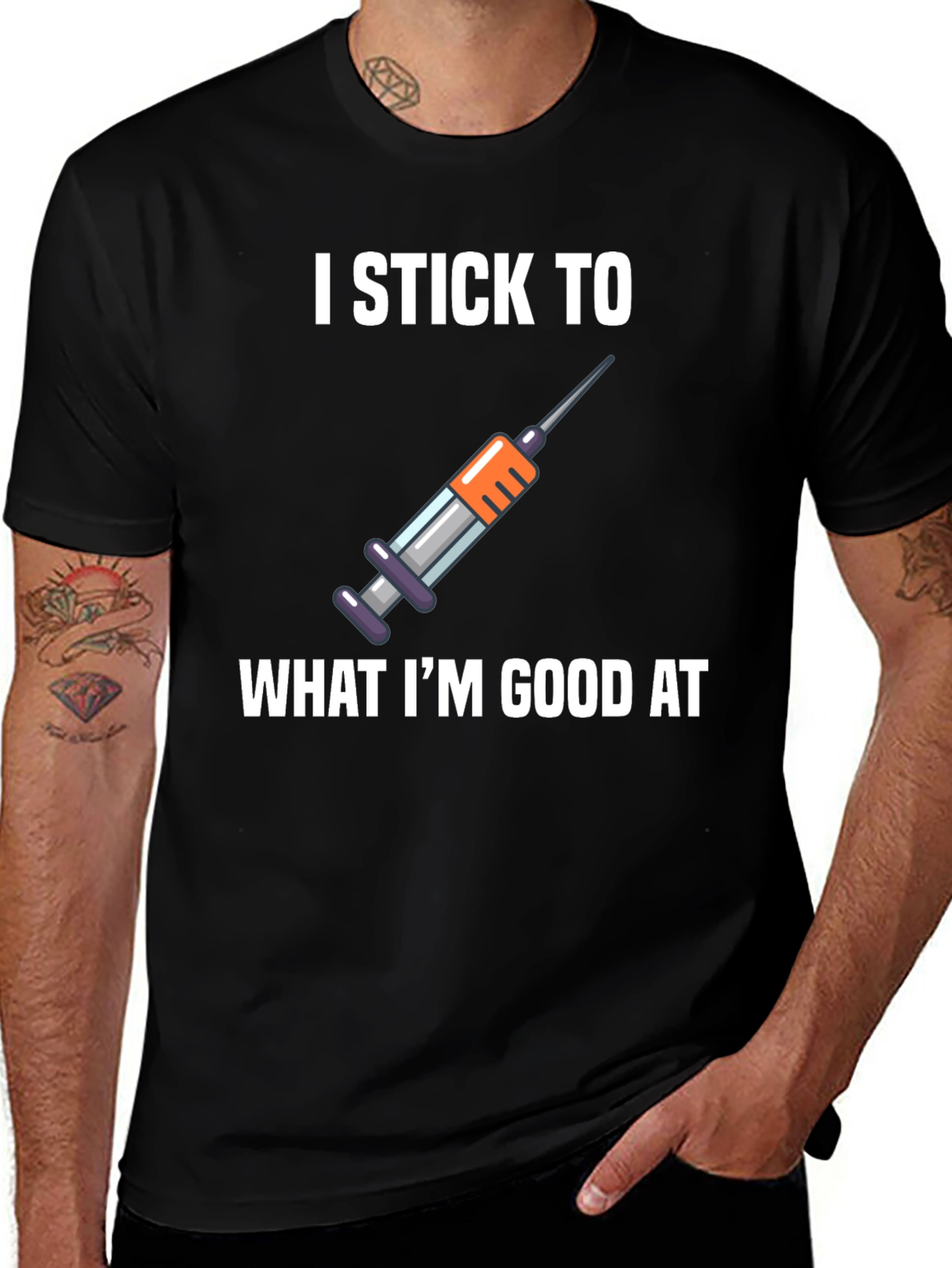 I Stick To What Im Good At T-Shirt