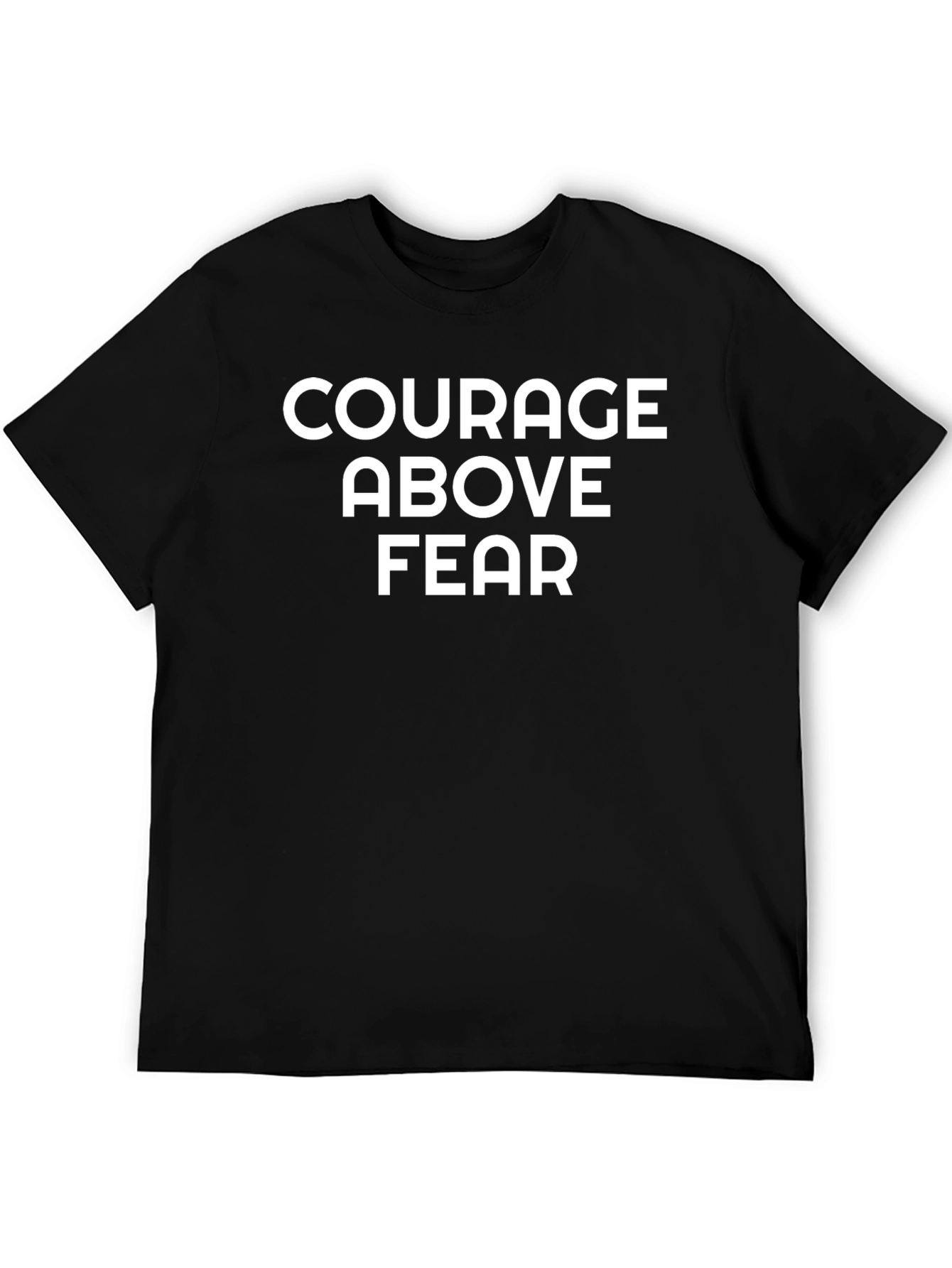 Courage Above Fear Graphic Tee - Motivational Shirt