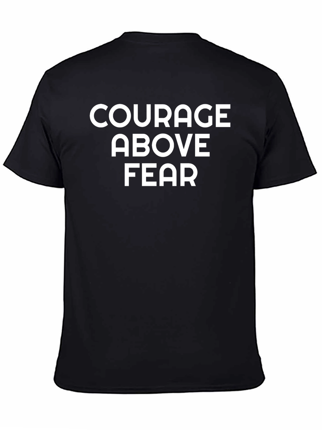 Courage Above Fear Graphic Tee - Motivational Shirt