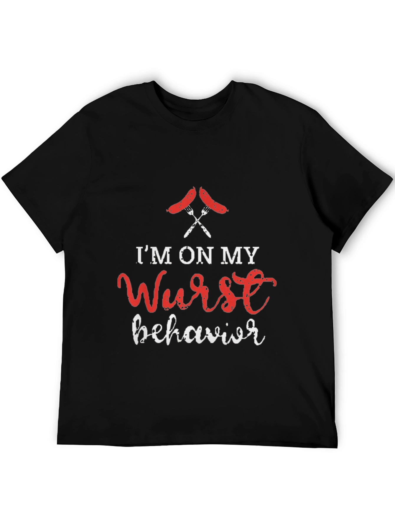 Wurst Behavior T-Shirt - Funny Graphic Tee