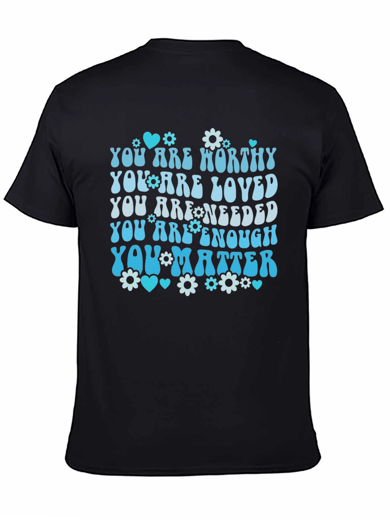 Inspirational You Matter T-Shirt