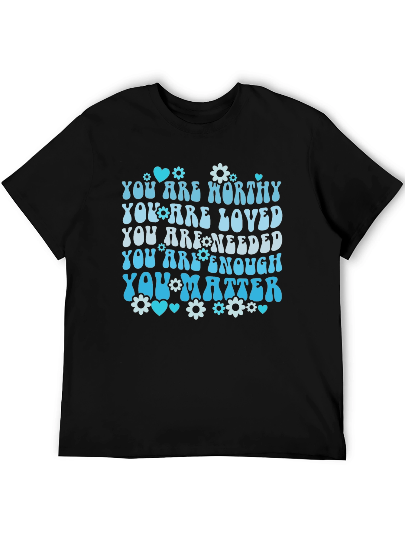 Inspirational You Matter T-Shirt